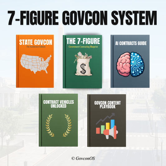 The 7-Figure Govcon System